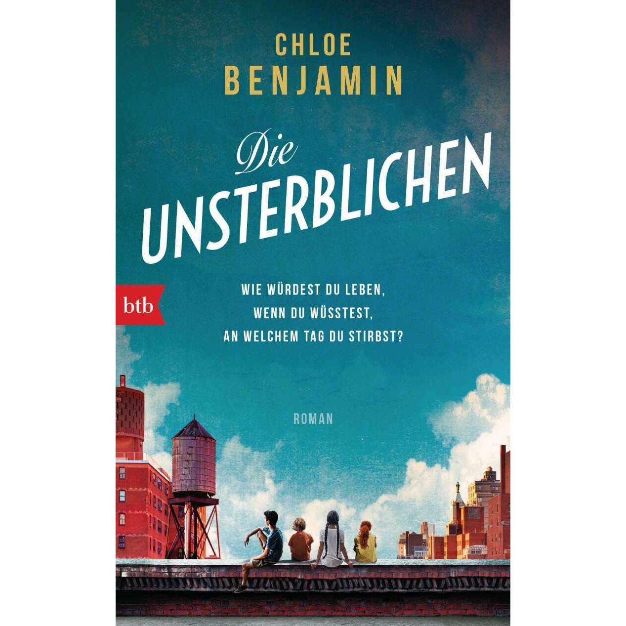 Die Unsterblichen, Belletristik von Chloe Benjamin
