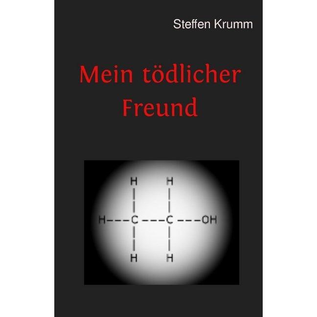 Krumm:Mein tödlicher Freund, Belletristik von Steffen Krumm