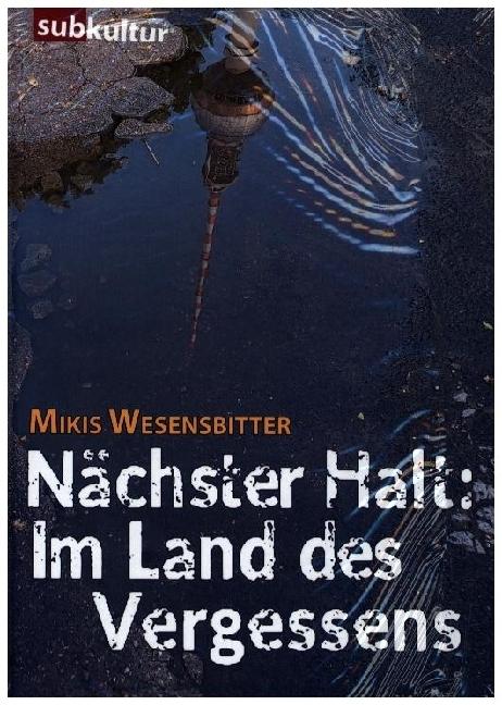 Image du produit Nächster Halt: Im Land des Vergessens (Allemand, Mikis Wesensbitter, 2024)