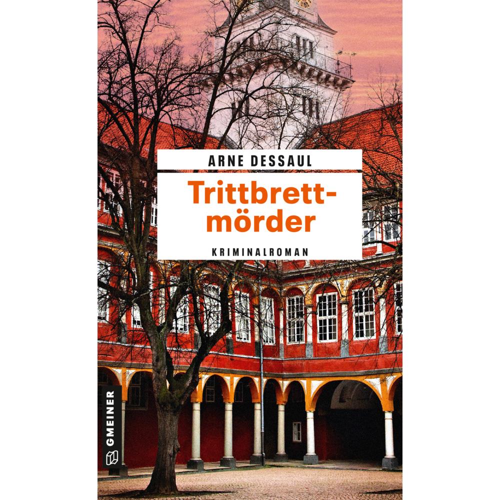 Trittbrettmörder, Belletristik von Arne Dessaul