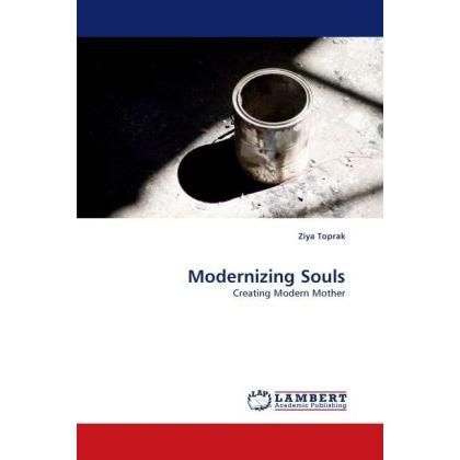 Modernizing Souls, Fachbücher von Ziya Toprak