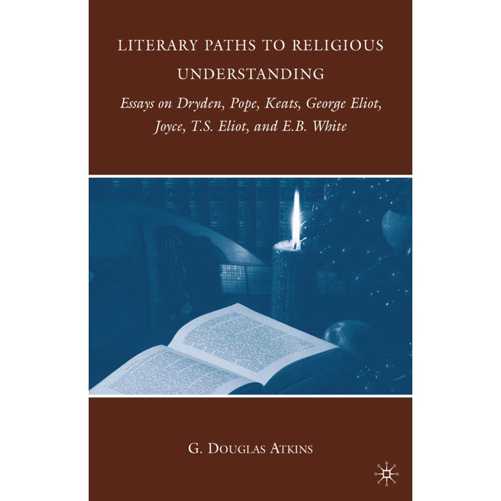 Literary Paths to Religious Understanding, Fachbücher von G. Atkins