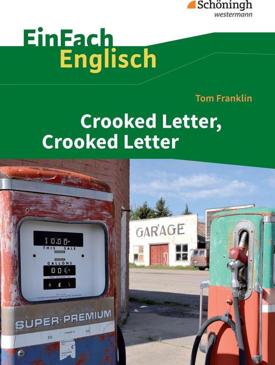 Actual product image Tom Franklin: Crooked Letter, Crooked Letter (English, Gabriele Kugler-Euerle, Tom Franklin, Ulrike Klein, 2017)
