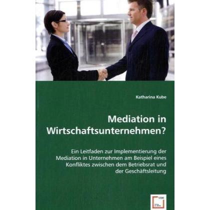 Thumbnail - Mediation in Wirtschaftsunternehmen?, Fachbücher