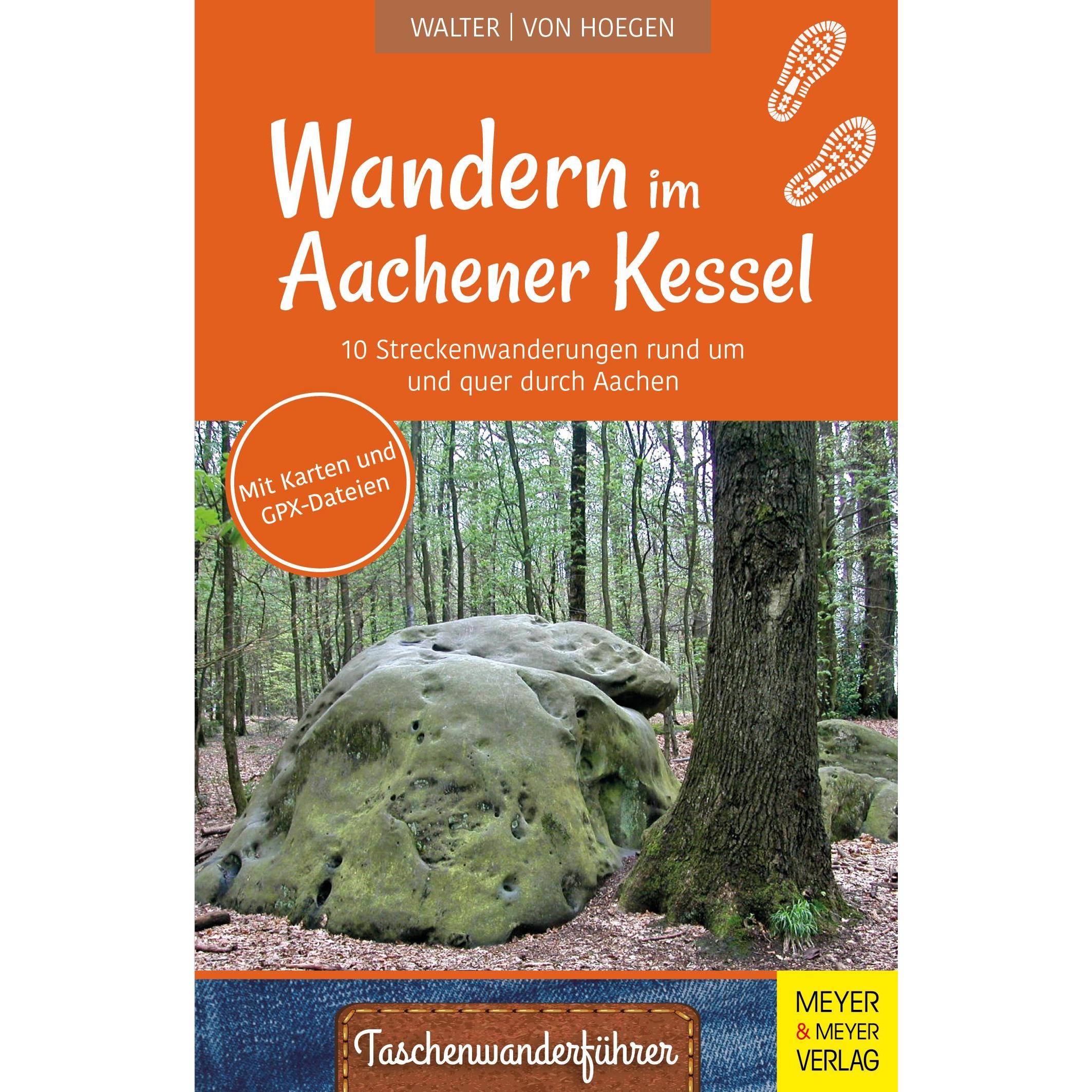 Wandern im Aachener Kessel, Ratgeber von Roland Walter, Rainer von Hoegen