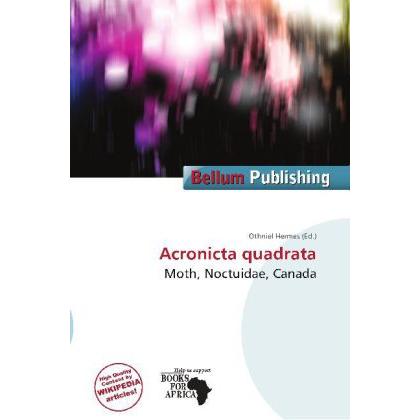 Acronicta quadrata, Fachbücher von Othniel Hermes