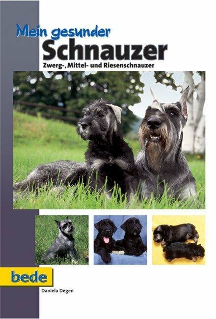 Actual product image Mein gesunder Schnauzer (German, Daniela Degen, 2009)