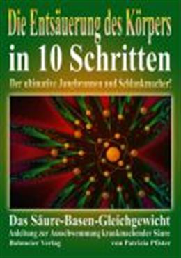 Immagine prodotto Die Entsäuerung des Köpers in 10 Schritten (Tedesco, Patrizia Pfister, 2004)