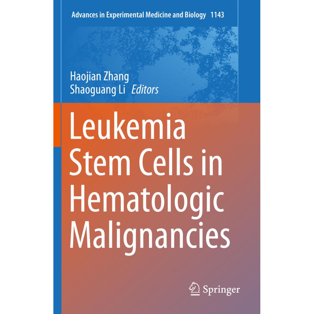 Leukemia Stem Cells in Hematologic Malignancies, Fachbücher von Haojian Zhang, Shaoguang Li