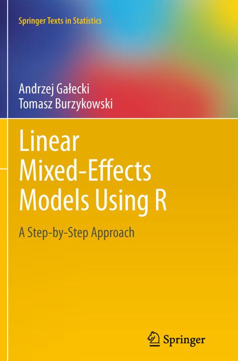 Produktbild Linear Mixed-Effects Models Using R (Englisch, Andrzej Galecki, Tomasz Burzykowski, 2015)