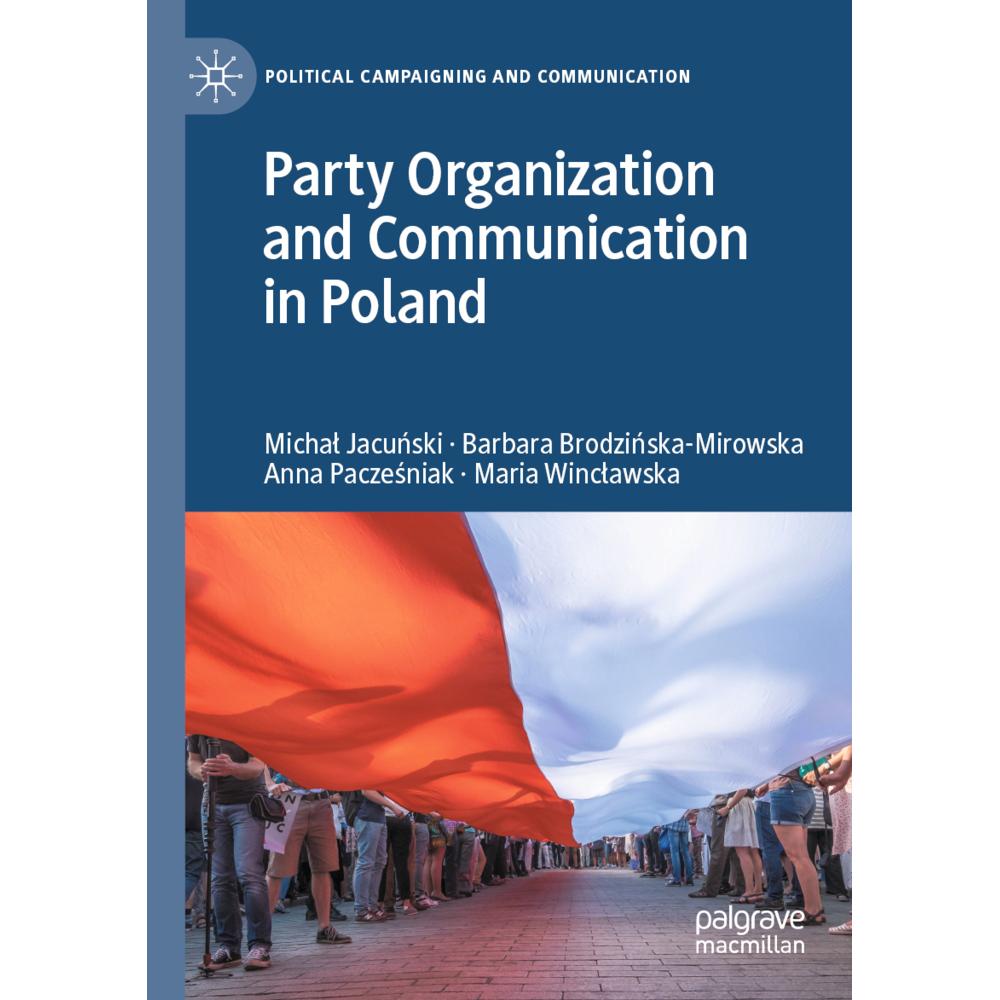 Party Organization and Communication in Poland, Fachbücher von Barbara Brodzinska-Mirowska, Maria Winclawska, Michal Jac...