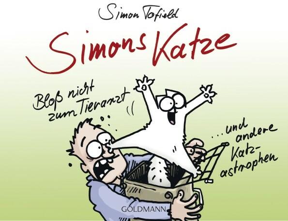 Produktbild Simons Katze - Bloss nicht zum Tierarzt (Deutsch, Simon Tofield, 2015)