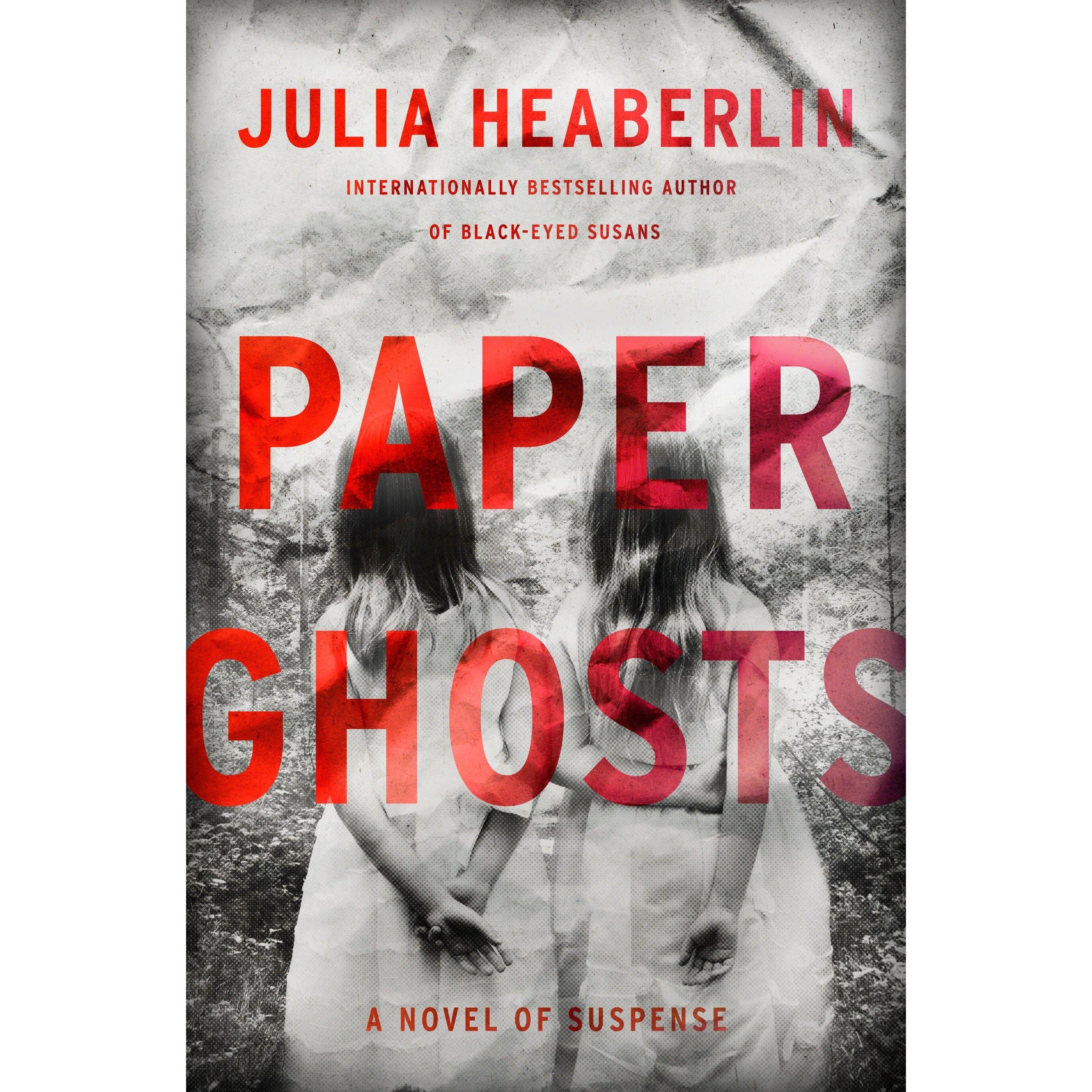 Paper Ghosts, Belletristik von Julia Heaberlin