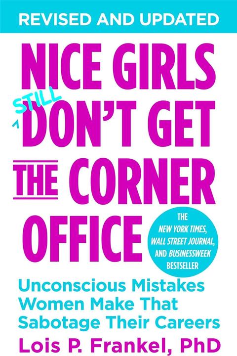 Produktbild Nice Girls Don't Get The Corner Office (Englisch, Lois P. Frankel, 2014)