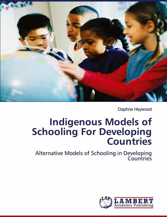 Actual product image Indigenous Models of Schooling For Developing Countries (German, Daphne Heywood, 2010)