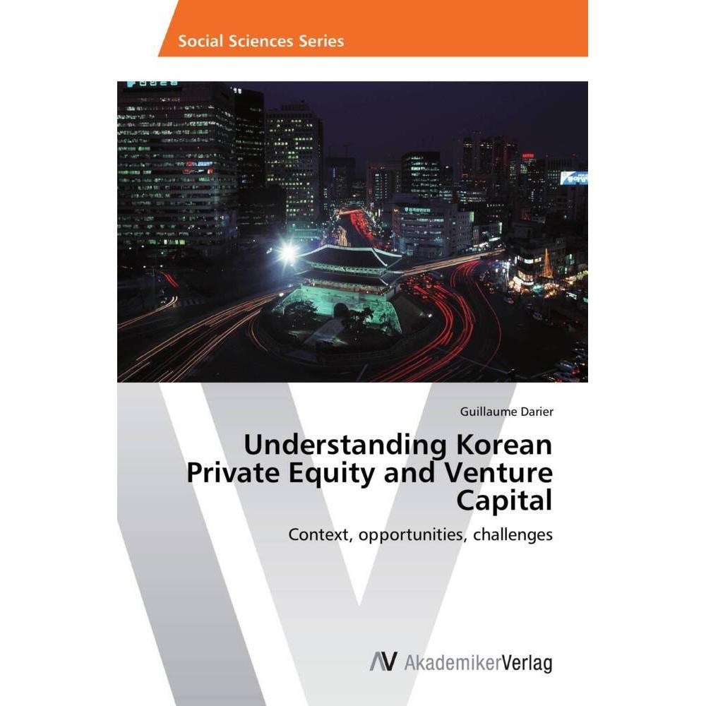 Understanding Korean Private Equity and Venture Capital, Fachbücher