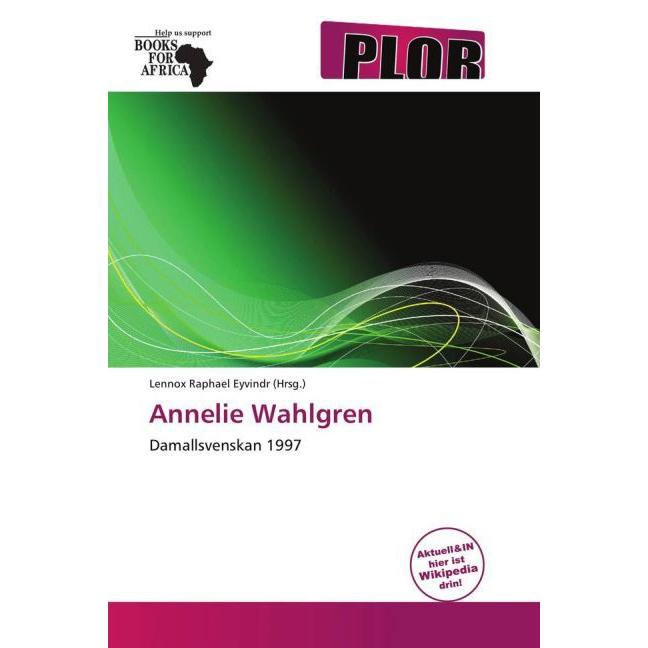 Annelie Wahlgren, Ratgeber von Lennox Raphael Eyvindr
