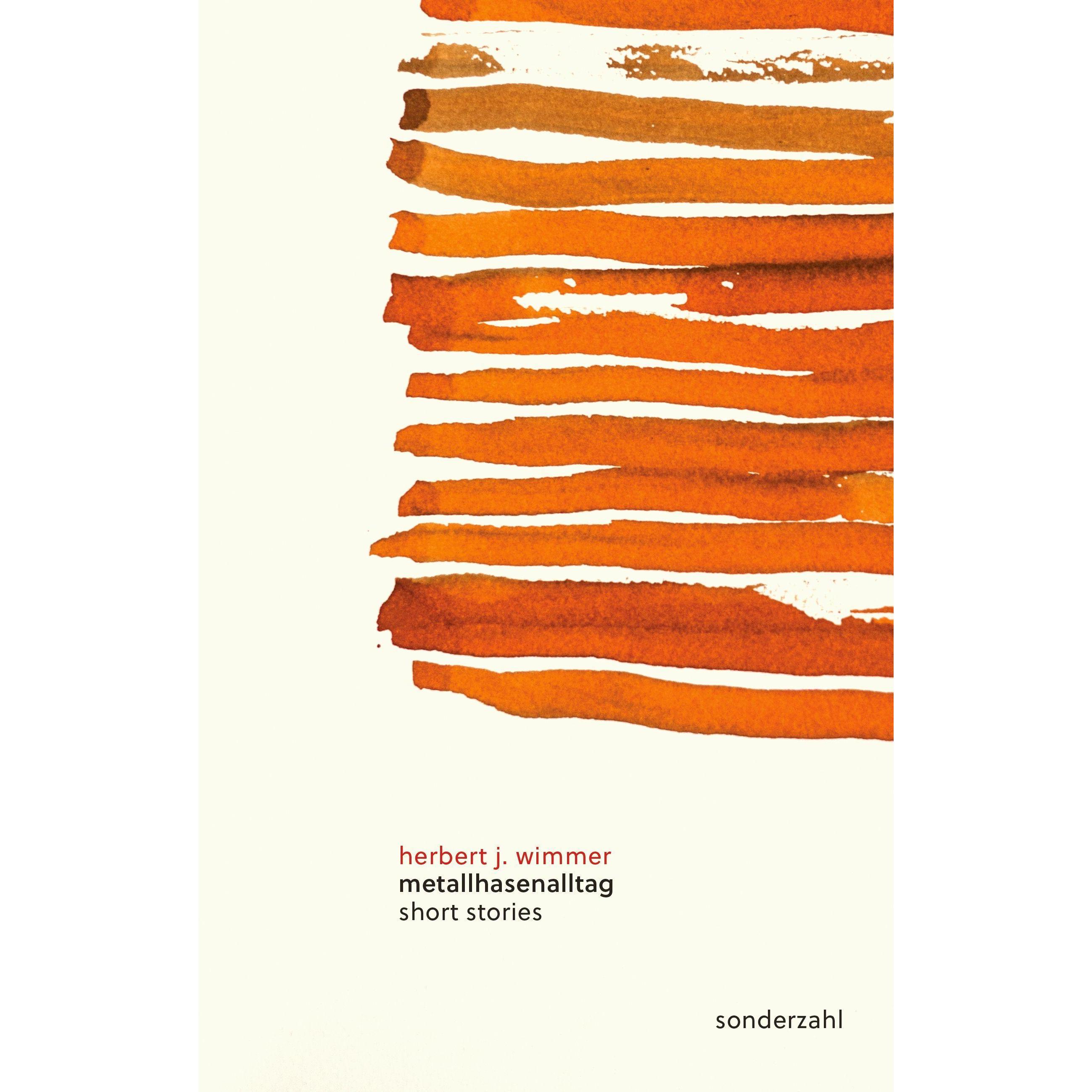 metallhasenalltag, Belletristik von Herbert J. Wimmer