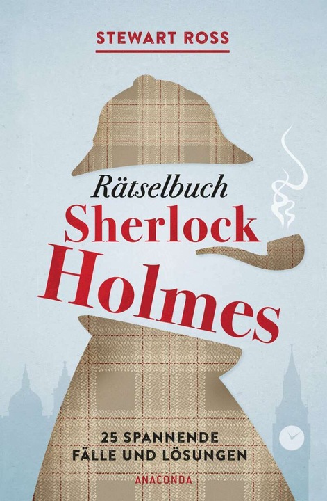 Produktbild Rätselbuch Sherlock Holmes (Solve It Like Sherlock) (Deutsch, Stewart Ross, 2018)