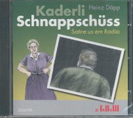 Produktbild Kaderli Schnappschüss (Heinz Däpp, Schweizerdeutsch)