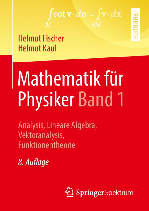 Produktbild Mathematik für Physiker Band 1 (Deutsch, Fischer, Helmut/Kaul, 2018)