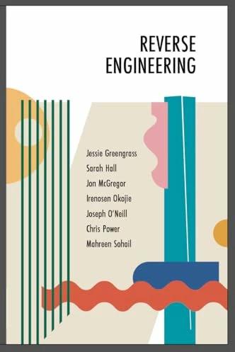 Scratch Reverse engineering (Anglais, Chris Power, Irenosen Okojie, Jessie Greengrass, Jon McGregor, Joseph O'Neill, Mahreen Sohail, Sarah Hall, 2022)