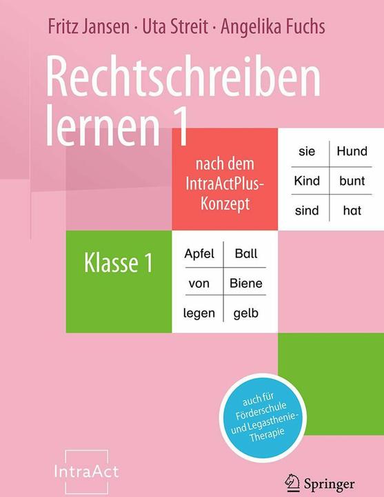 Rechtschreiben lernen 1 nach dem IntraActPlus-Konzept (Deutsch, Angelika Fuchs, Fritz Jansen, Uta Streit, 2025)