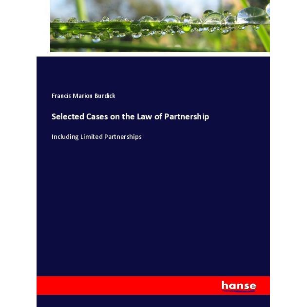 Selected Cases on the Law of Partnership, Fachbücher von Francis Marion Burdick