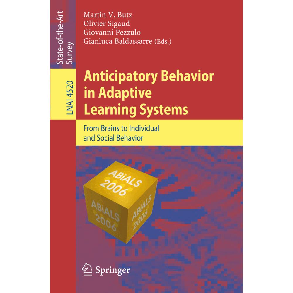 Anticipatory Behavior in Adaptive Learning Systems, Fachbücher von Giovanni Pezzulo, Olivier Sigaud, Gianluca Baldassarr...