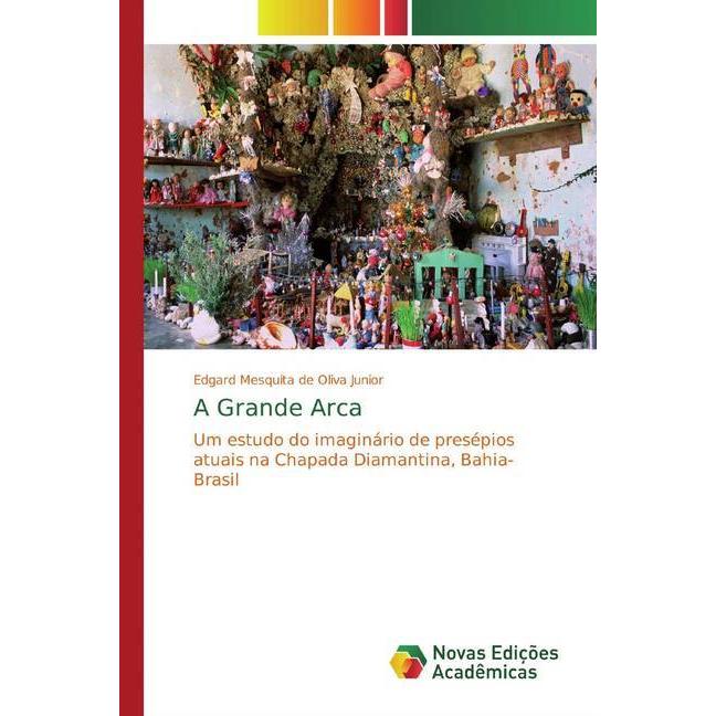 A Grande Arca, Fachbücher von Edgard Mesquita de Oliva Junior