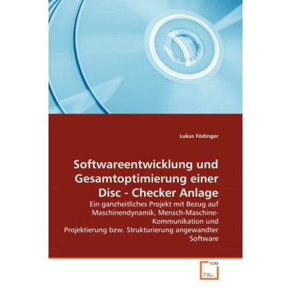 Softwareentwicklung und Gesamtoptimierung einer Disc - Checker Anlage, Fachbücher