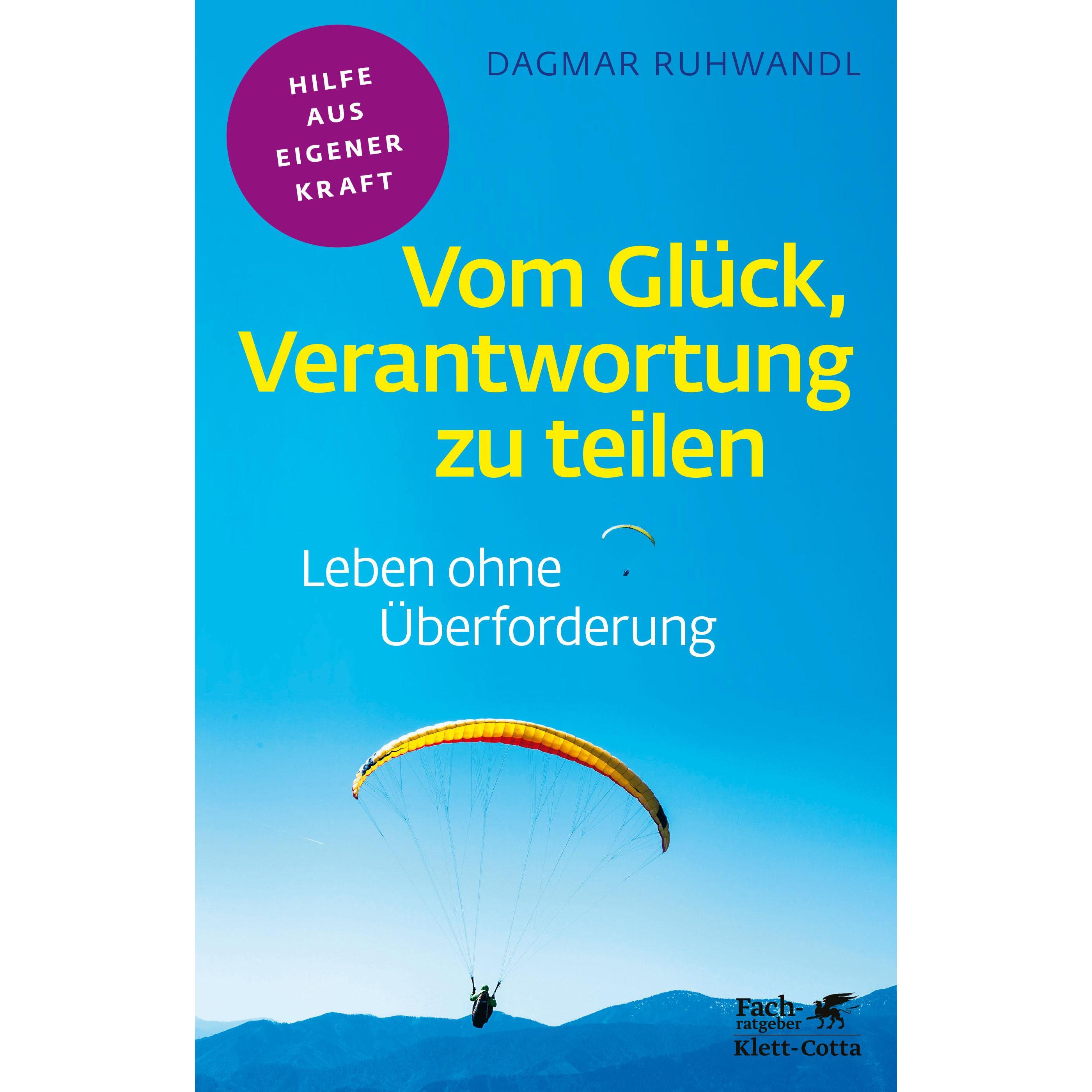 Vom Glück, Verantwortung zu teilen, Fachbücher von Dagmar Ruhwandl