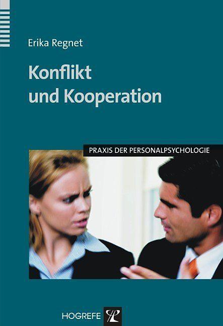 Produktbild Praxis der Personalpsychologie (Band 14): Konflikt und Kooperation (Deutsch, Erika Regnet, 2007)