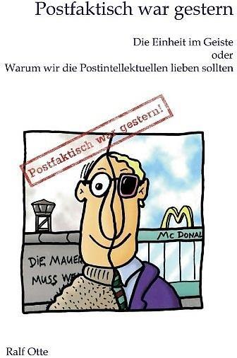 Produktbild Postfaktisch war gestern (Deutsch, Ralf Otte, 2017)