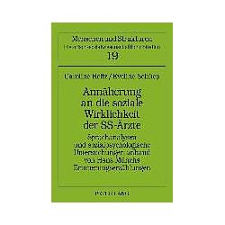 Annäherung an die soziale Wirklichkeit der SS-Ärzte, Sachbücher von Eveline Schüep, Caroline Heitz