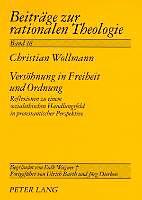 Produktbild Versöhnung in Freiheit und Ordnung (Deutsch, Christian Wollmann, 2007)