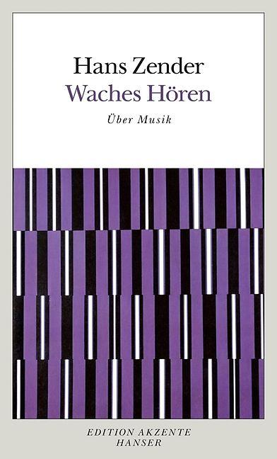 Produktbild Waches Hören. Über Musik (Deutsch, Hans Zender, 2014)