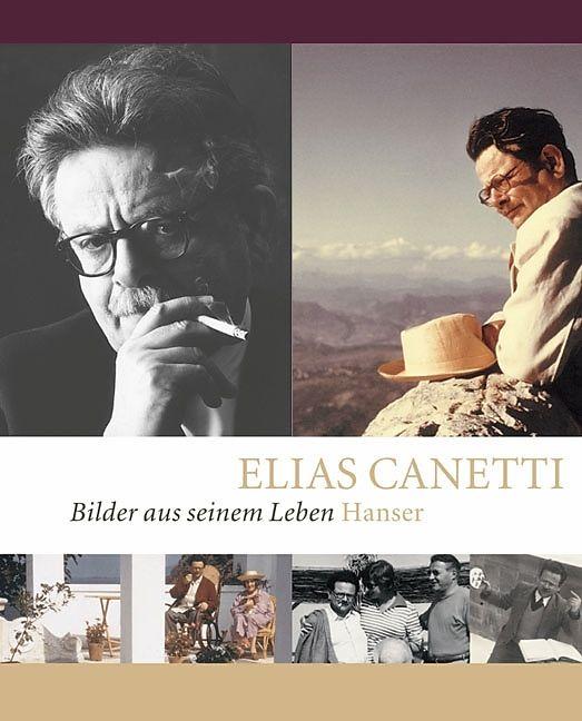 Produktbild Elias Canetti. Bilder aus seinem Leben (Deutsch, 2005)