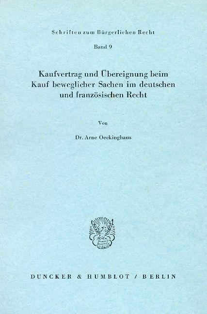 Produktbild Kaufvertrag und Übereignung beim Kauf beweglicher Sachen im deutschen und französischen Recht (Deutsch, 1973)