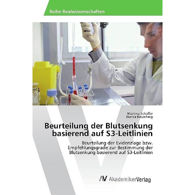 Beurteilung der Blutsenkung basierend auf S3-Leitlinien, Fachbücher von Bianca Keuschnig, Martina Schaffer