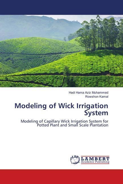 Image du produit Modeling of Wick Irrigation System (Hadi Hama Aziz Muhammed, Rowshon Kamal, 2016)