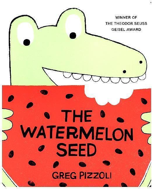 Produktbild Hyperion The Watermelon Seed (Englisch, Greg Pizzoli, 2016)