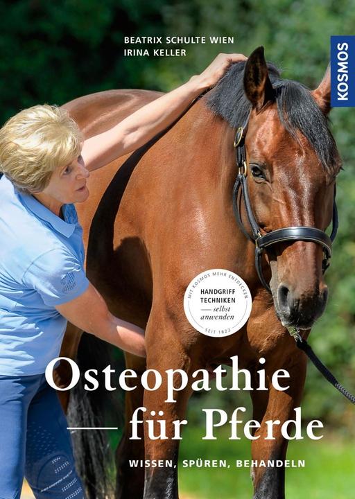 Kosmos Osteopathie für Pferde (Deutsch, Beatrix Schulte Wien, Irina Keller)