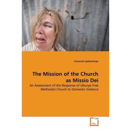 The Mission of the Church as Missio Dei, Sachbücher von Innocent Iyakaremye
