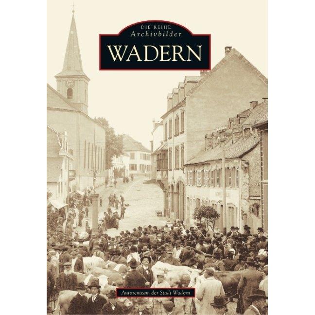 Wadern, Sachbücher von Autorenteam der Stadt Wadern