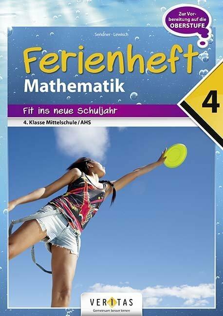 Produktbild Ferienheft Mathematik 4. Klasse NMS/AHS (Deutsch, Claudia Sendner, 2015)