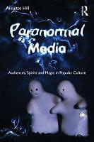 Produktbild Paranormal Media (Englisch, Annette Hill, 2011)