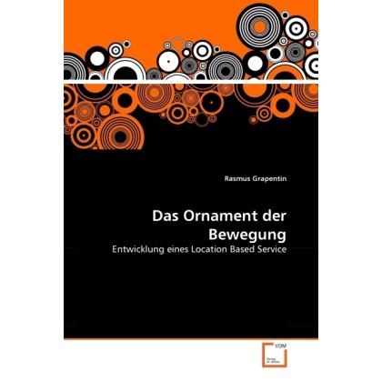 Das Ornament der Bewegung, Fachbücher von Rasmus Grapentin
