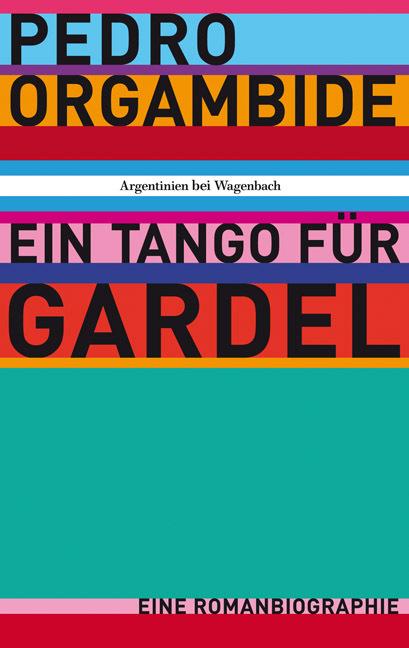 Produktbild Ein Tango für Gardel (Deutsch, Pedro Orgambide, 2010)