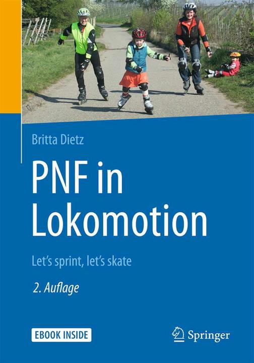 Produktbild PNF in Lokomotion (Deutsch, Moon-kyu Lee, Britta Dietz, Tae-yoon Kim, Franziska Brandl, Fritz Basner, Christiane Werlich, 2018)